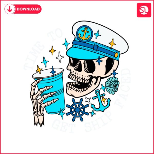 skull-time-to-get-ship-faced-cruise-vacation-svg