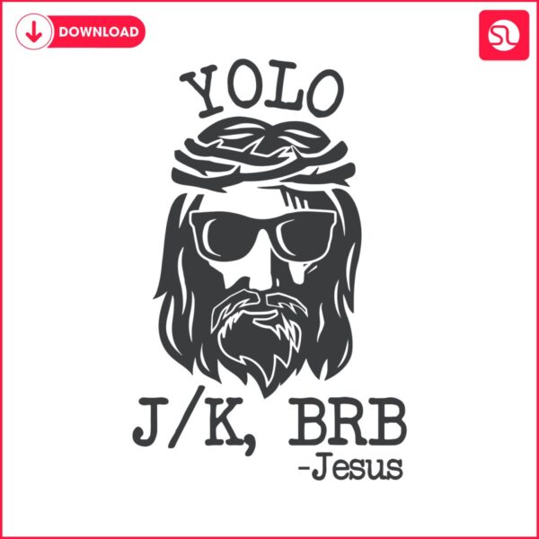 yolo-jesus-brb-funny-easter-christian-svg