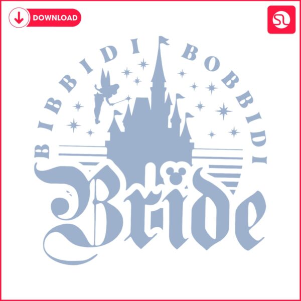 bibbidi-bobbidi-bride-disney-bachelorette-svg