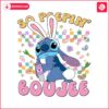 stitch-easter-bunny-so-peepin-boujee-png