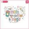 disney-this-mom-runs-on-coffee-and-magic-svg