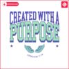 christian-created-with-a-purpose-ephesians-svg