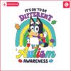 its-ok-to-be-different-autism-awareness-bluey-support-svg