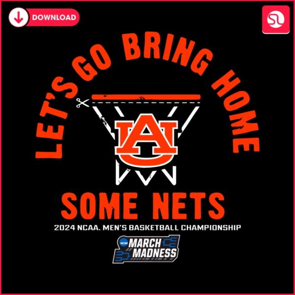 lets-go-bring-home-some-nets-auburn-basketball-svg