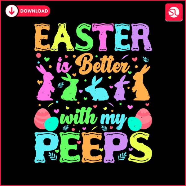 easter-is-better-with-my-peeps-bunny-svg