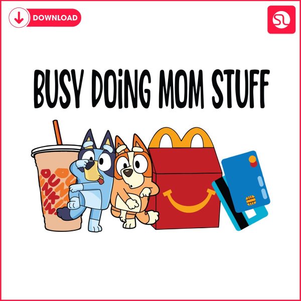 busy-doing-mom-stuff-bluey-bingo-svg