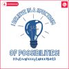 autism-i-believe-in-a-spectrum-of-possibilities-svg