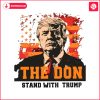 retro-the-don-stand-with-trump-png