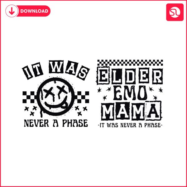 it-was-never-a-phase-elder-emo-mama-svg