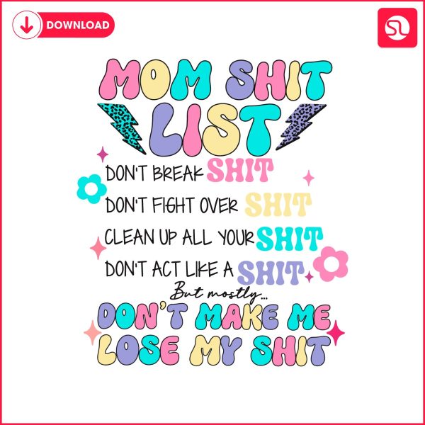 mom-shit-list-dont-make-me-lose-my-shit-svg