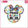 proud-autism-mom-mickey-head-png