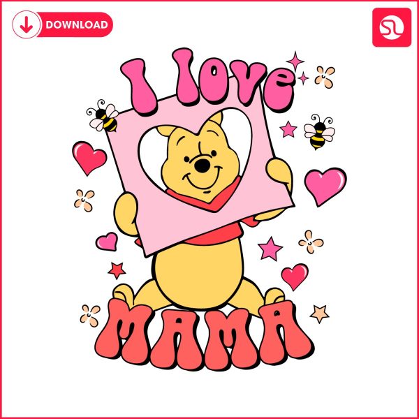 groovy-i-love-mama-winnie-the-pooh-svg