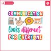 communication-looks-different-for-everyone-svg