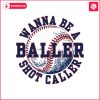 funny-baller-wanna-be-a-shot-caller-svg