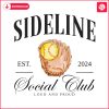 sideline-social-club-est-2024-lound-and-proud-png