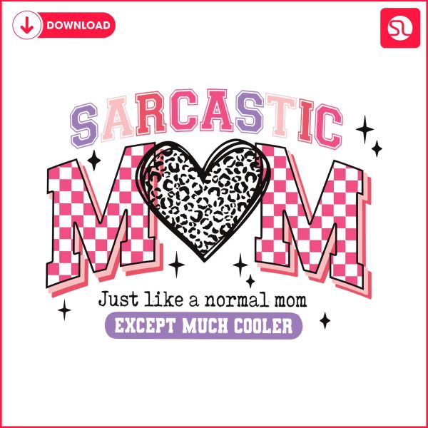 sarcastic-mom-just-like-a-normal-mom-svg