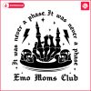 it-was-never-a-phase-emo-moms-club-skeleton-svg