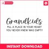 grandkids-fill-a-place-in-your-heart-svg