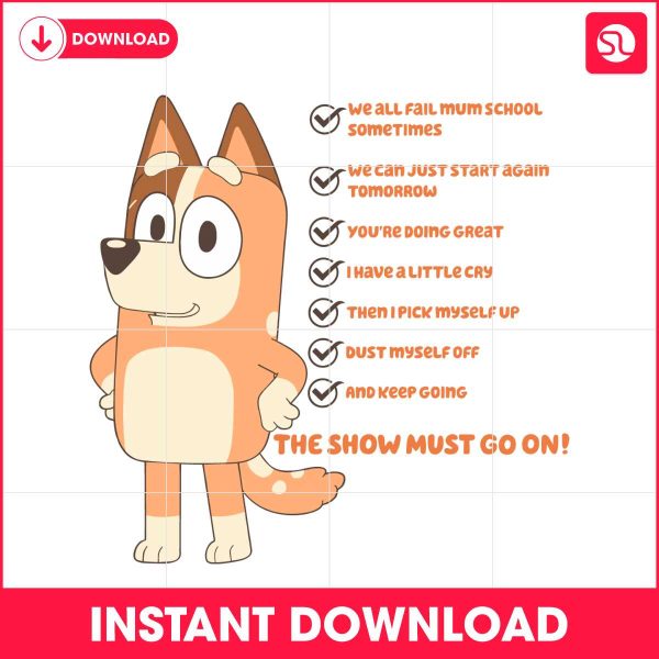 bluey-chilli-mom-the-show-must-go-on-svg