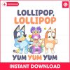 bluey-chattermax-lollipop-yum-yum-yum-png