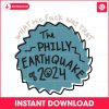 what-the-fuck-was-that-the-philly-earthquake-of-2024-svg