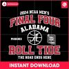 final-four-alabama-roll-tide-the-road-ends-here-svg