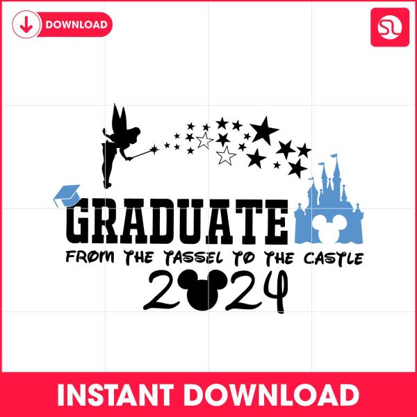 graduate-from-the-tassel-to-the-castle-2024-svg