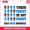 their-fight-is-my-fight-child-abuse-awareness-svg