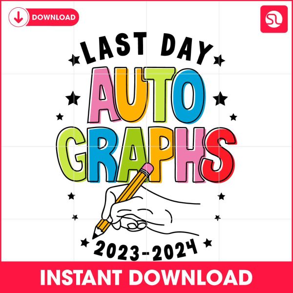 last-day-autographs-summer-break-2024-svg