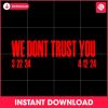 we-dont-trust-you-album-2024-svg