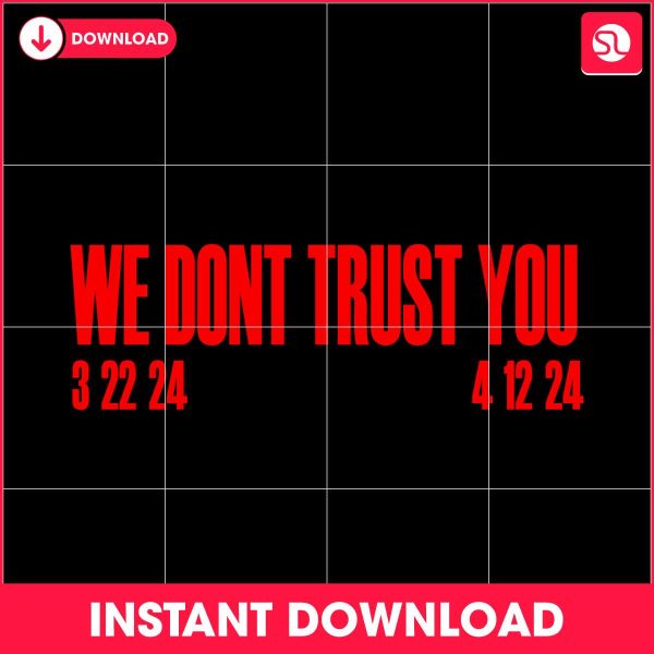 we-dont-trust-you-album-2024-svg