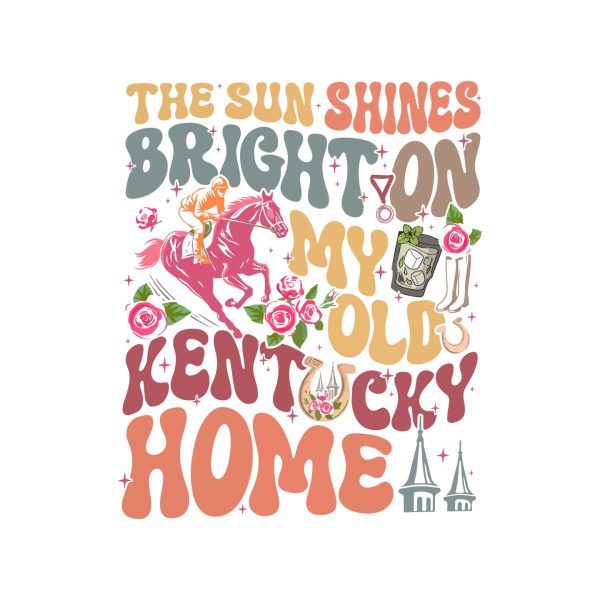 the-sun-shines-bright-on-my-old-kentucky-home-png