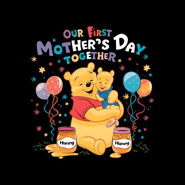 our-first-mothers-day-together-pooh-bear-png