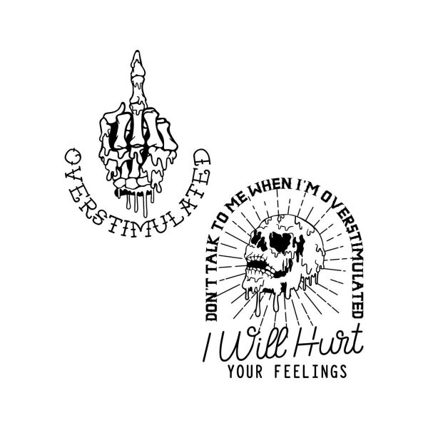 im-overstimulated-i-will-hurt-your-feeling-svg