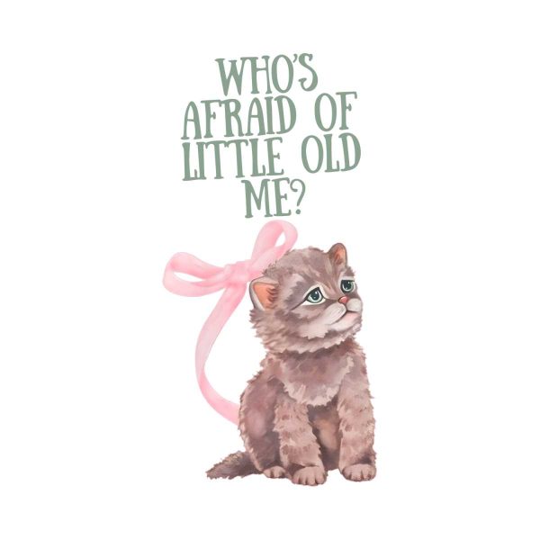 whos-afraid-of-little-old-me-taylor-cat-png