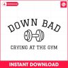 down-bad-crying-at-the-gym-taylor-song-svg