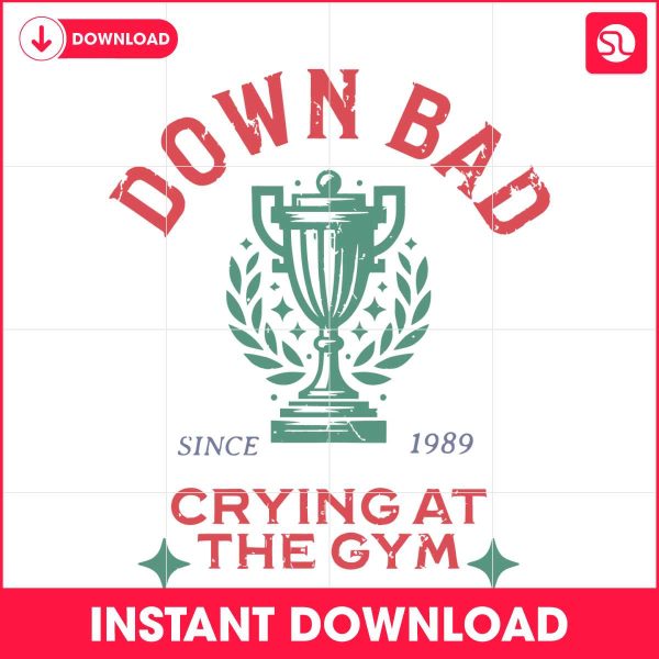 down-bad-crying-at-the-gym-since-1989-svg