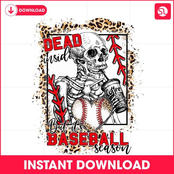 dead-inside-but-its-baseball-season-png