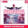 funny-trump-daddys-home-white-house-png