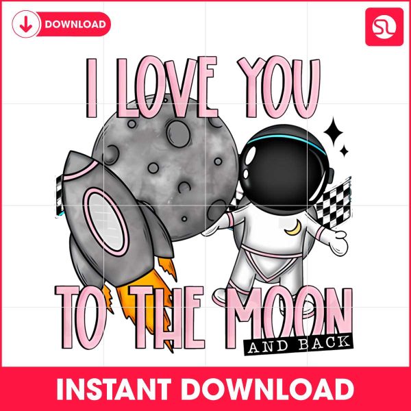 i-love-you-to-the-moon-and-back-png