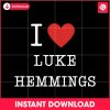 i-love-luke-hemmings-svg