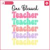 one-blessed-teacher-happy-teachers-day-png