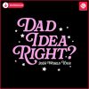 dad-idea-right-2024-world-tour-svg