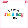 lets-do-this-field-day-thing-svg