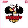 my-first-disney-trip-mickey-png