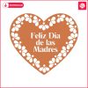 feliz-dia-de-las-madres-heart-mexican-mom-svg