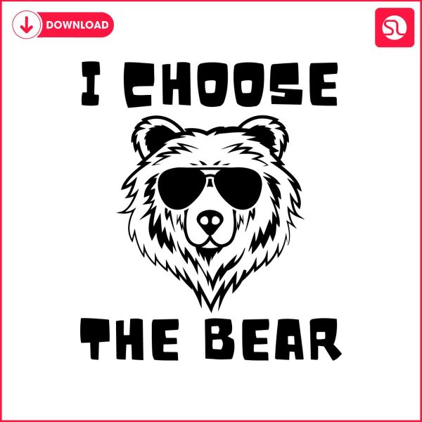 funny-women-empowerment-i-choose-the-bear-svg