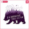 i-choose-the-bear-womens-rights-svg