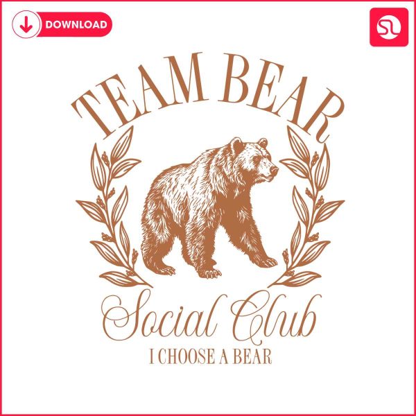 team-bear-social-club-i-choose-the-bear-svg