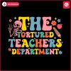 funny-the-tortured-teachers-department-svg